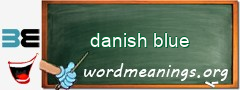 WordMeaning blackboard for danish blue